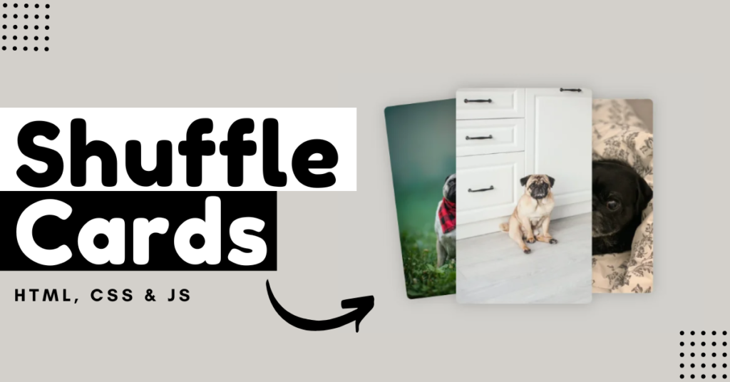 Shuffle cards using CSS and javascript